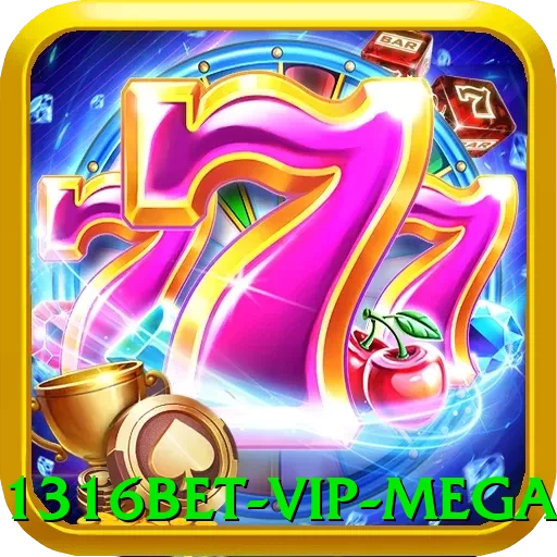 1316bet - VIP Mega - pro
