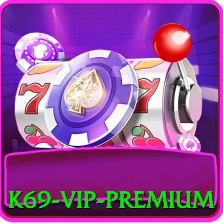 k69 - VIP Premium - pak